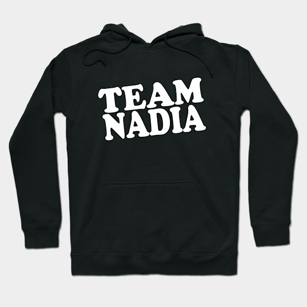 Team Nadia Hoodie by TTL